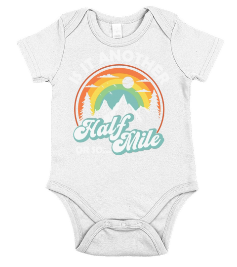 Is it another half mile or so... Short Sleeve Baby One-Piece