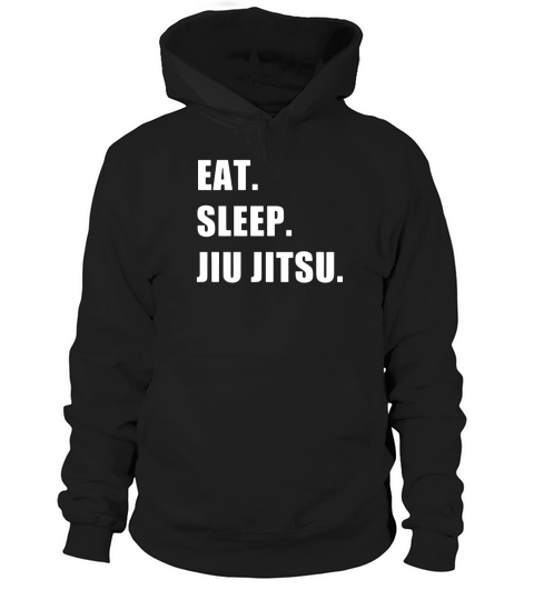 Eat Sleep Jiu Jitsu tshirt -  jujitsu - jiujitsu t-shirt Hoodie Unisex