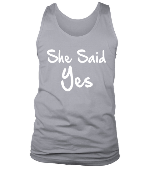 I Said She Said Yes Tank Top Unisex