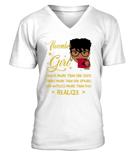 November girl knows more than she says V-Neck T-shirt
