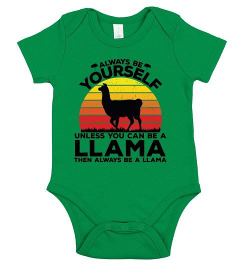 Always be yourself unless you can be a llama then always be a llama(1) Short Sleeve Baby One-Piece