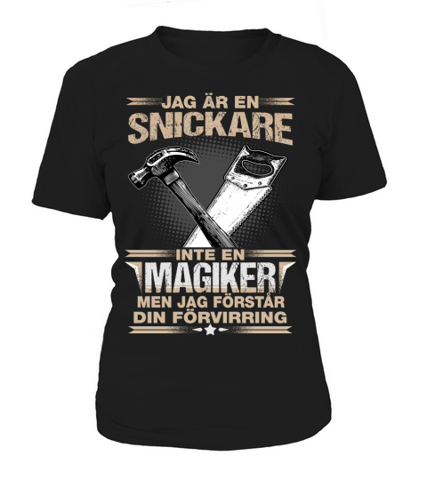 Snickare inte en magiker men jag forstar din forvirring Women's T-Shirt