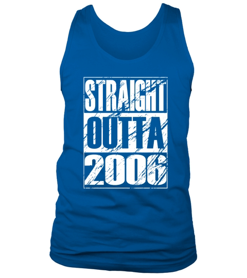 Funny Straight Outta 2006 11th Birthday T-shirt Vintage Gift Tank Top Unisex