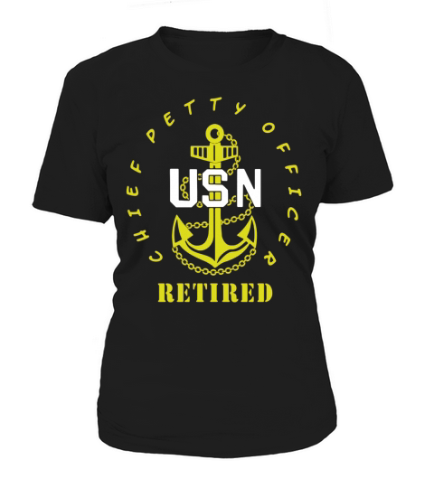 US Navy - CPO Chief Petty Officer Retired Tshirt Women's T-Shirt