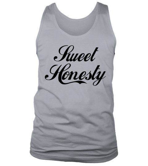 Sweet Honesty Tank Top Unisex
