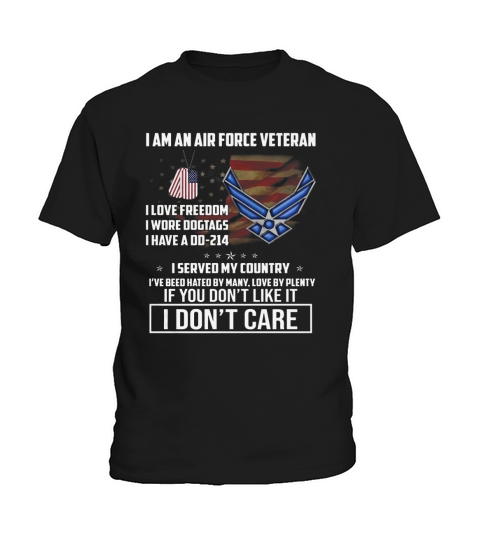 I am an Air Force Veteran I love freedom I wore dogtags I have a DD-214 I served my country t-shirt Kids T-Shirt
