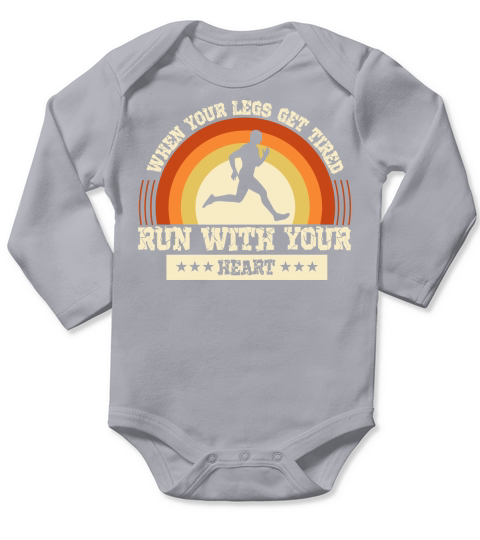 When Your Legs Get Tired Running SVG Long Sleeve Baby One-Piece
