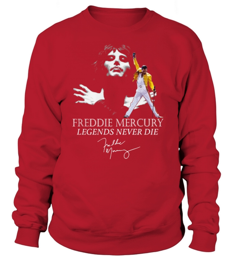 Queen Freddie Mercury Legends never die signature shirt Sweatshirt Unisex