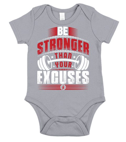 Be stronger than your excuses Short Sleeve Baby One-Piece