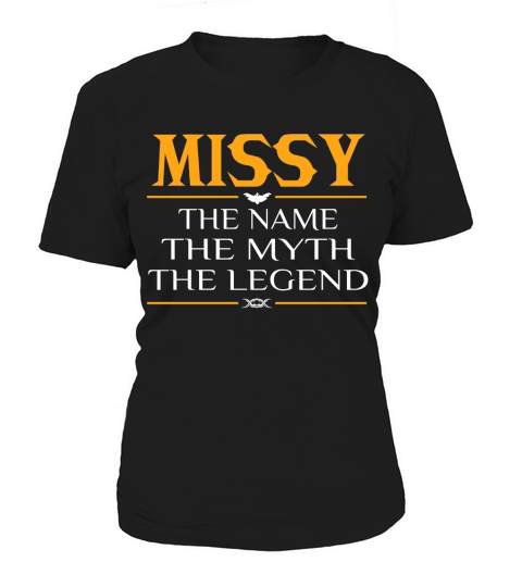 Missy The Name The Myth The Legend Women's T-Shirt