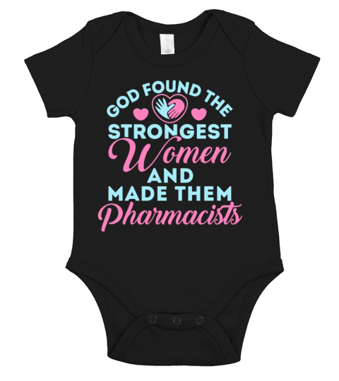 God Found Strongest Women Pharmacist Cute Short Sleeve Baby One-Piece