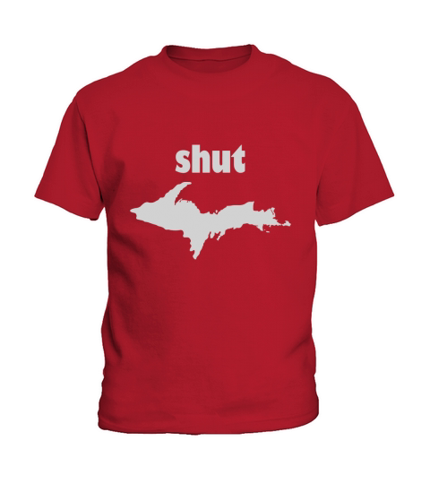 Funny Michigan Shut Up U Kids T-Shirt