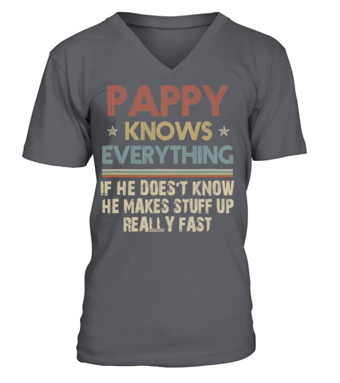 Pappy Know Everything Grandpa Gift T Shirt V-Neck T-shirt