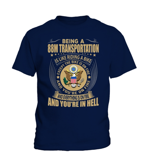 Being a 88M Transportation like Riding a Bike Job Title Shirts Kids T-Shirt