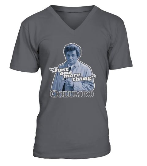 Columbo Just One More Thing V-Neck T-shirt