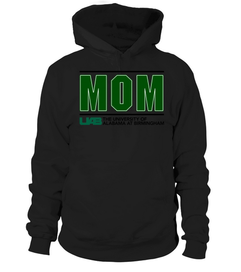 University Of Alabama At Birmingham Proud Mom Parents Day 2020 Hoodie Unisex