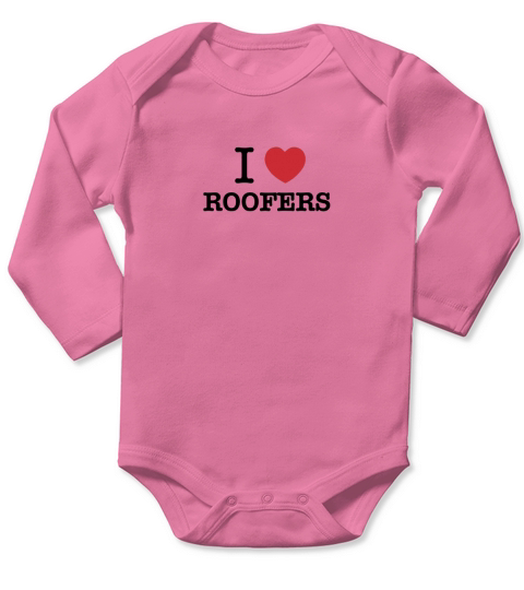 I Love ROOFERS Long Sleeve Baby One-Piece