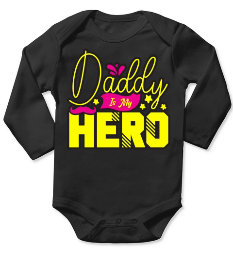Daddy Is My Hero Long Sleeve Baby One-Piece