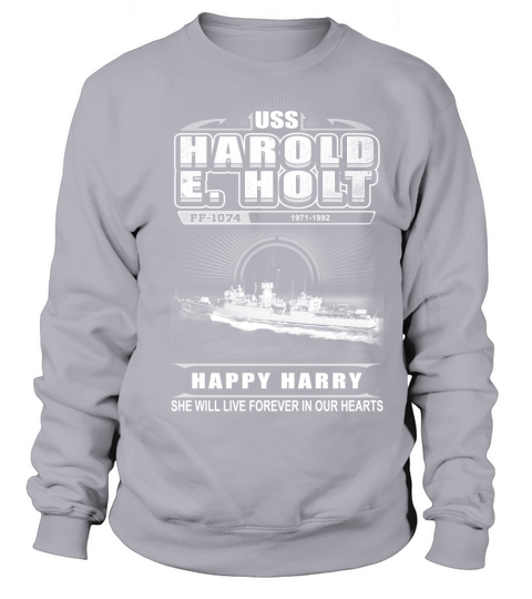 USS Harold E Holt Sweatshirt Unisex