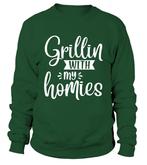 Grilling Day Grillin with my homies Sweatshirt Unisex