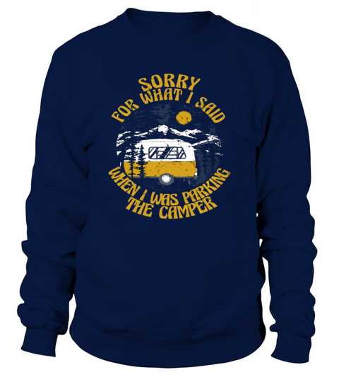 Parking The Camper Camping Frontside Sweatshirt Unisex
