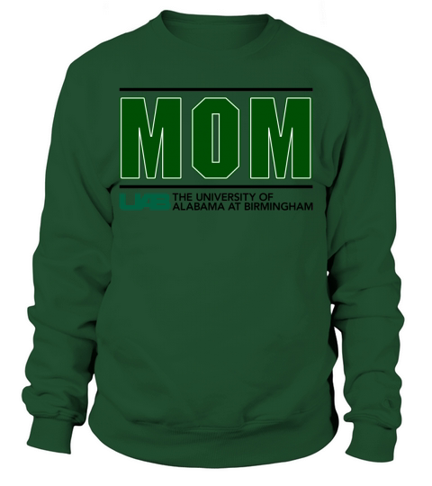 University Of Alabama At Birmingham Proud Mom Parents Day 2020 Sweatshirt Unisex