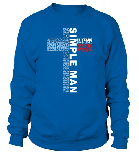 Lynyrd Skynyrd Simple man 51 years 1969-2020 shirt Sweatshirt Unisex