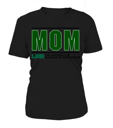 University Of Alabama At Birmingham Proud Mom Parents Day 2020 Women's T-Shirt