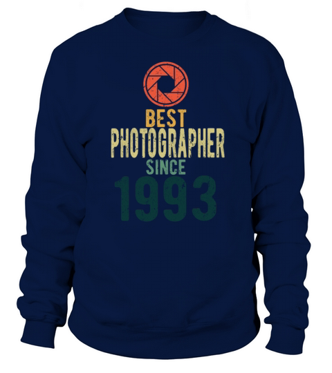 Photographer Gift Birthday 1993 Sweatshirt Unisex