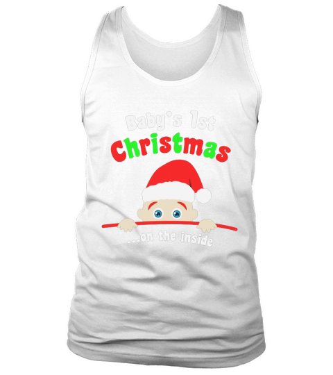 Babys First Christmas On The Inside Pregnancy Mother Shirt Black Youth B076YWLZ2N 1 Tank Top Unisex