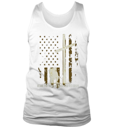 I Stand For Our Flag I Kneel For The Cross Veterans Shirt Tank Top Unisex