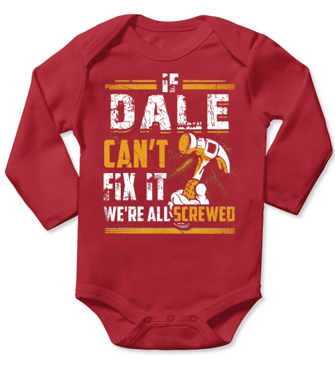 Dale Cant Fix It Vintage Grunge Long Sleeve Baby One-Piece