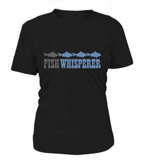 FISH WHISPERER 1 Women's T-Shirt