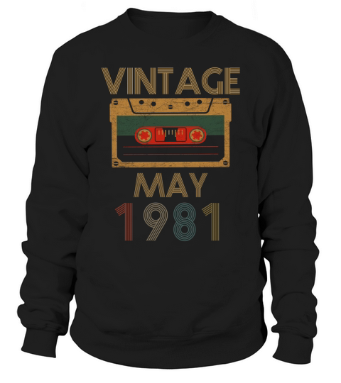 Vintage may 1981 Sweatshirt Unisex