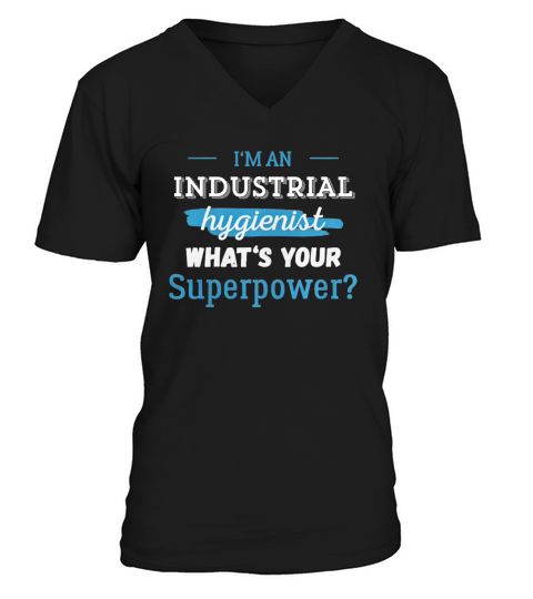 Industrial Hygienist Im an Industrial Hygienist V-Neck T-shirt