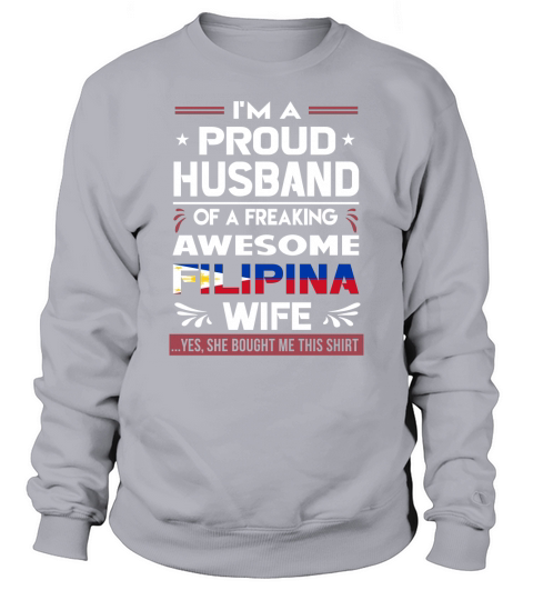 PROUD HUSBAND FILIPINA WIFE Sweatshirt Unisex