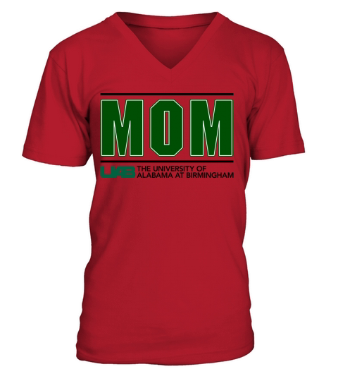 University Of Alabama At Birmingham Proud Mom Parents Day 2020 V-Neck T-shirt