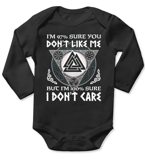 Im 100% Sure I Dont Care T Shirt Long Sleeve Baby One-Piece