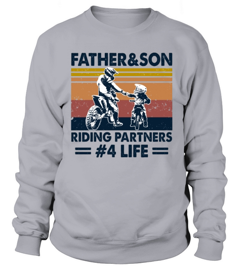 Motocross Father and Son Riding Partners 4 Life Sweatshirt Unisex