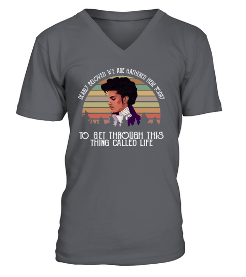 Prince dearly beloved we are gathered here today to get vintage shirt V-Neck T-shirt