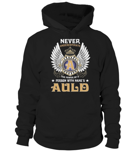 AULD NAME,AULD BIRTHDAY,AULD HOODIE,AULD TSHIRT FOR YOU Hoodie Unisex