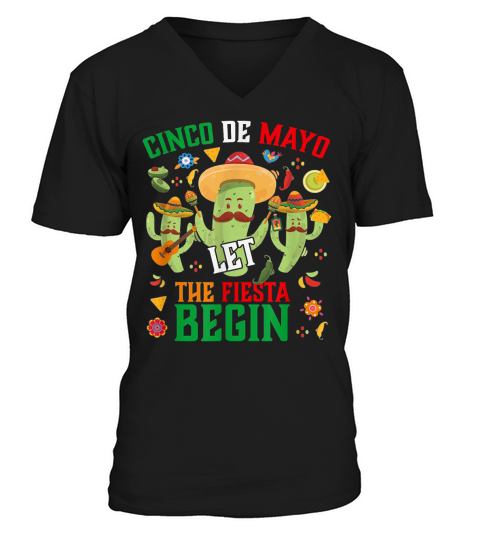 Cinco De Mayo Shirt Design Funny Cactus Let The Fiesta Begin T Shirt V-Neck T-shirt