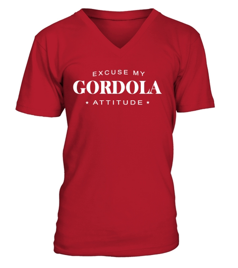 Excuse my Gordola Attitude T-shirt Gordola Tshirt,Gordola Tshirts,Gordola T Shirt,Gordola Shirts,Excuse my Gordola Attitude T-shirt, Gordola Hoodie Vneck V-Neck T-shirt
