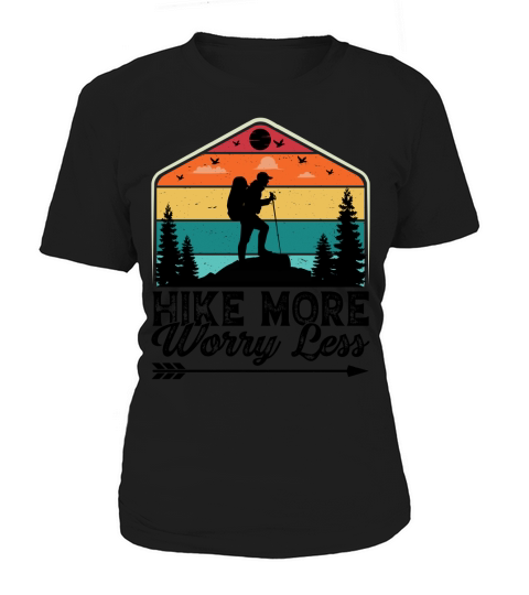 Hike More Worry Less Hiking T Shirt Design (3) Women's T-Shirt