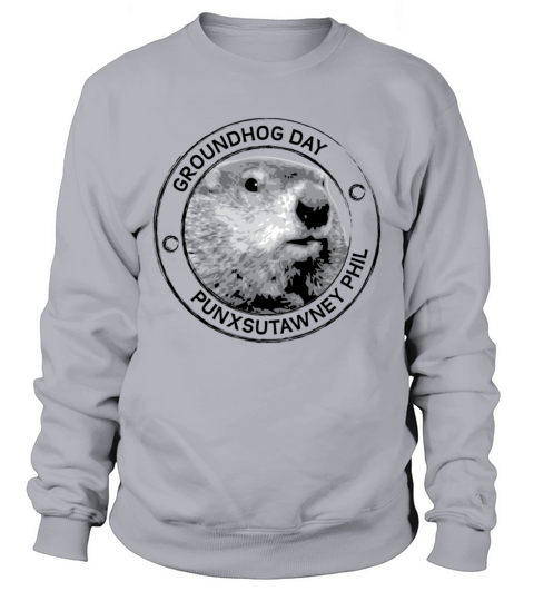 PUNXSUTAWNEY PHIL GROUNDHOG DAY Sweatshirt Unisex