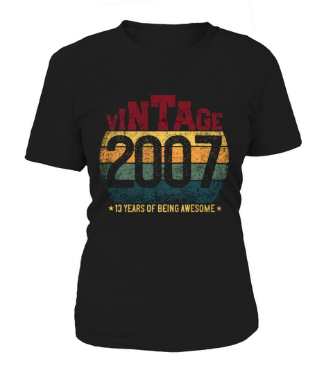 Vintage 2007 13 Years Of Being Awesome 13Th Birthd Women's T-Shirt