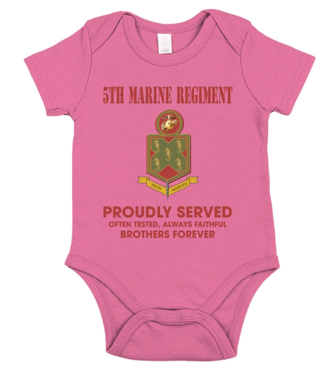 5th Marine Regiment proudly served opten tested always faithful brothers forever Short Sleeve Baby One-Piece