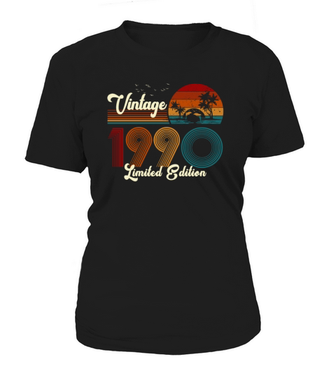 Vintage 1990 Limited Edition 31st Birthday Gift Women's T-Shirt