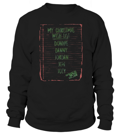 My christmas wish list New Kids On The Block Sweatshirt Unisex