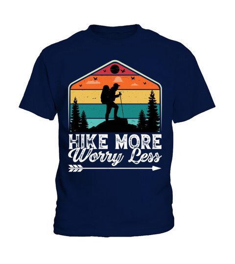 Hike More Worry Less Hiking T Shirt Design (2) Kids T-Shirt